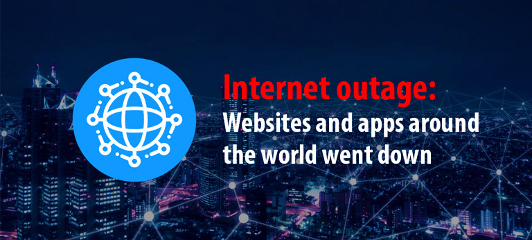Internet outage: Websites and apps around the world went down